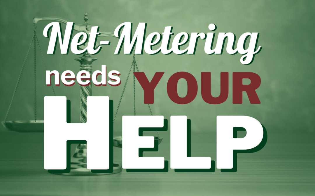 Net-Metering Needs Your Help