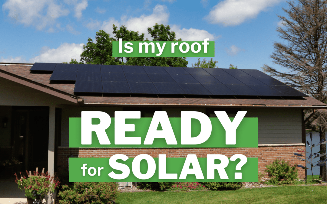 FAQ: Is My Roof Ready For Solar?